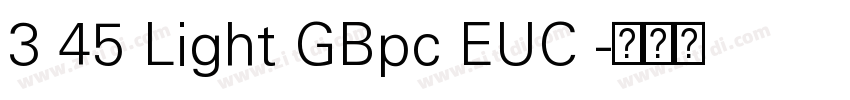 3 45 Light GBpc EUC 字体转换